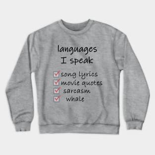 languages I speak- multilingual Crewneck Sweatshirt